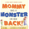 Mommy Has a Monster on Her Back!