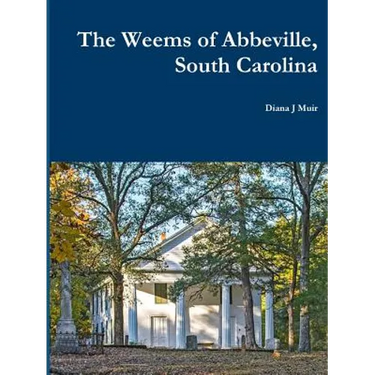 The Weems of Abbeville, South Carolina