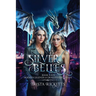 Silver Belles (Modern Legends of Dragons and Shadows, Book 4)