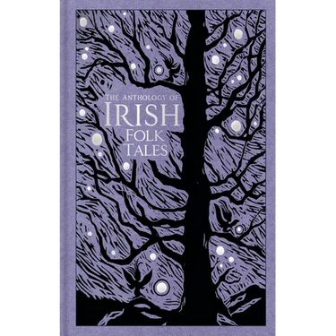 The Anthology of Irish Folk Tales