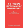 The Musical Importance of Being Earnest