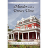 Murder with a Terrace View: A Harrington House Mystery