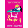 Just Saying: An absolutely perfect and feel good romantic comedy