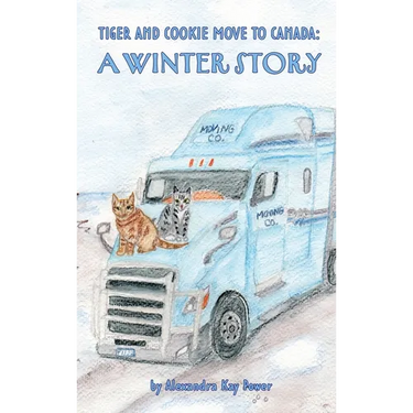 Tiger and Cookie Move to Canada: A Winter Story
