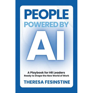 People Powered by AI: A Playbook for HR Leaders Ready to Shape the New World of Work