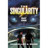 The Singularity: Day One