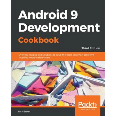 Android 9 Application Development Cookbook