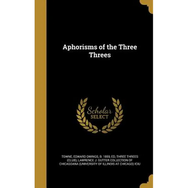 Aphorisms of the Three Threes