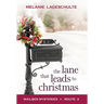 The Lane That Leads to Christmas