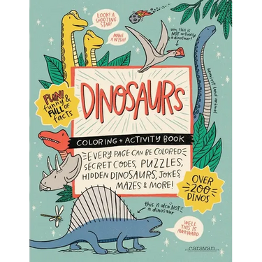 DINOSAURS Coloring + Activity Book: Secret Codes, Puzzles, Hidden Dinosaurs, Jokes, Mazes & MORE!