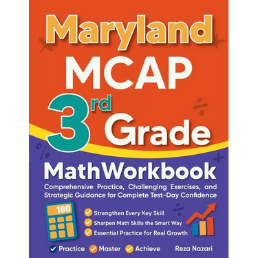 Maryland MCAP 3rd Grade Math Workbook: Comprehensive Practice, Challenging Exercises, and Strategic Guidance for Complete Test-Day Confidence