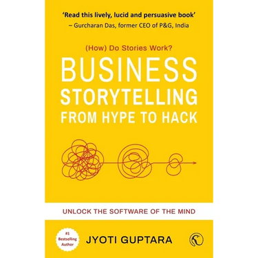 Business Storytelling from Hype to Hack: Unlock the Software of the Mind