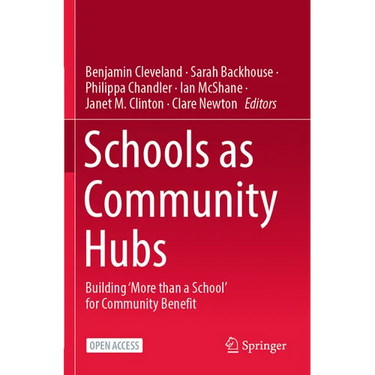 Schools as Community Hubs: Building 'More Than a School' for Community Benefit