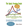 The Equity Premium Puzzle, Intrinsic Growth & Monetary Policy An Unexpected Solution Theory & Strategy for the Coming Jobless Age