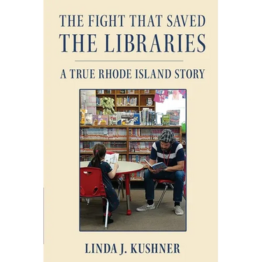 The Fight That Saved The Libraries: A True Rhode Island Story