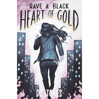 Have a Black Heart of Gold