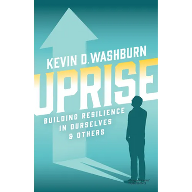 Uprise: Building Resilience in Ourselves & Others