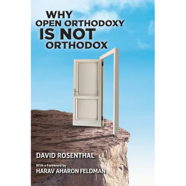 Why Open Orthodoxy Is Not Orthodox