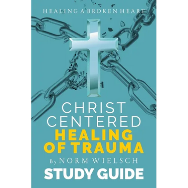 Christ-Centered Healing Study Guide