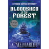 Bloodshed in the Forest: A Viking Witch Mystery