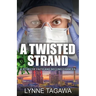 A Twisted Strand: A Story of Faith and Second Chances