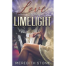 Love in the Limelight: A F/F Contemporary Romance