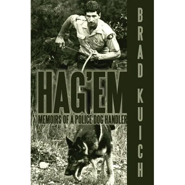Hag'em: Memoirs of a Police Dog Handler