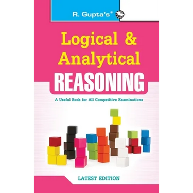 Logical and Analytical Reasoning (Useful for All Competitive Exams)
