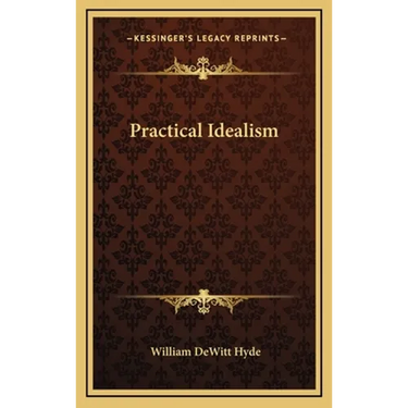 Practical Idealism