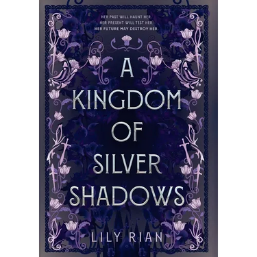 A Kingdom of Silver Shadows