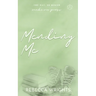Mending Me