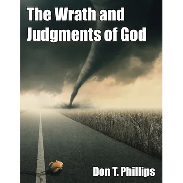 The Wrath and Judgments of God