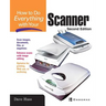 How to Do Everything with Your Scanner