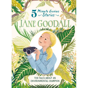 Jane Goodall: 5-Minute Genius Stories