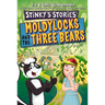 Stinky's Stories #4: Moldylocks and the Three Bears