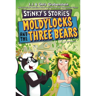 Stinky's Stories #4: Moldylocks and the Three Bears