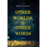 Other Worlds, In Other Words