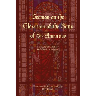 Sermon on the Elevation of the Body of St. Amandus