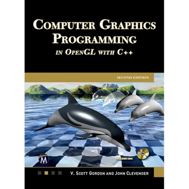 Computer Graphics Programming in OpenGL with C++