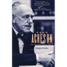 Dean Acheson: The Cold War Years, 1953-71