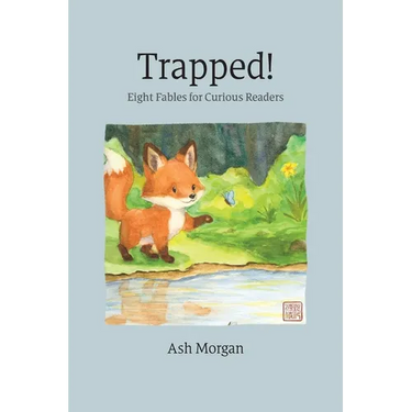 Trapped!: Eight Fables for Curious Readers
