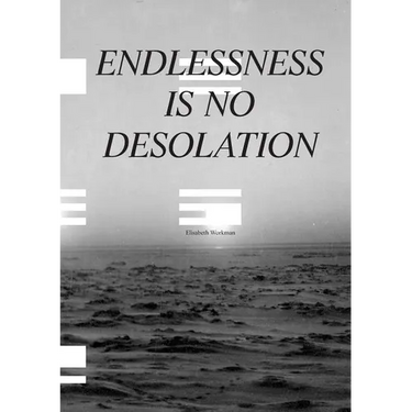 Endlessness is No Desolation