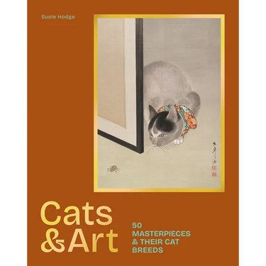 Cats & Art: 50 Masterpieces & Their Cat Breeds
