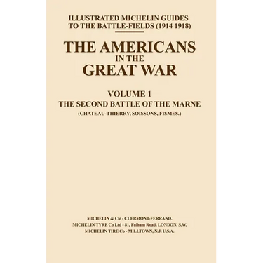 Bygone Pilgrimage. the Americans in the Great War - Vol I