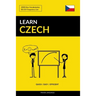 Learn Czech - Quick / Easy / Efficient: 2000 Key Vocabularies