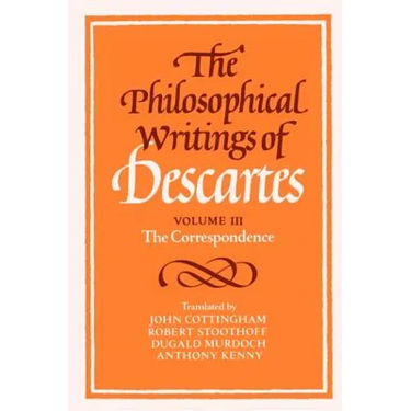 The Philosophical Writings of Descartes: The Correspondence