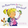 Do Princesses Really Kiss Frogs?