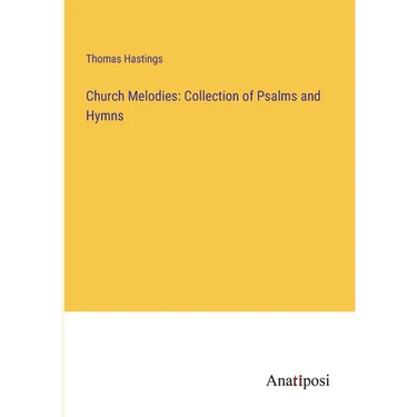Church Melodies: Collection of Psalms and Hymns