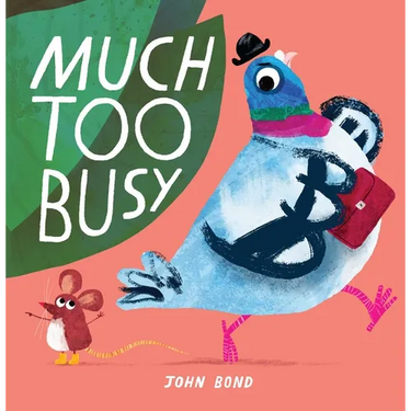 Much Too Busy