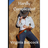 Hardly Complicated